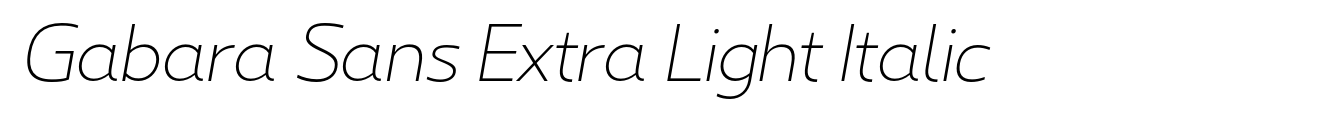 Gabara Sans Extra Light Italic